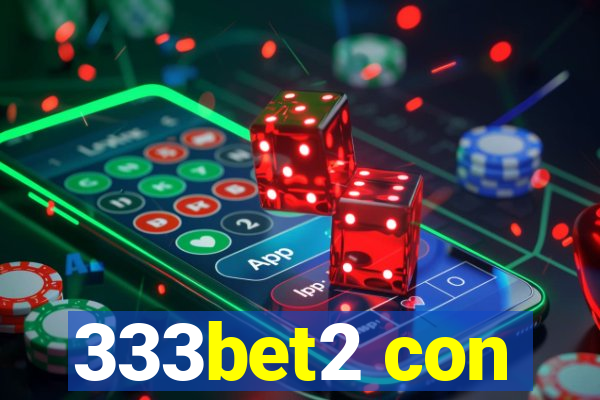 333bet2 con